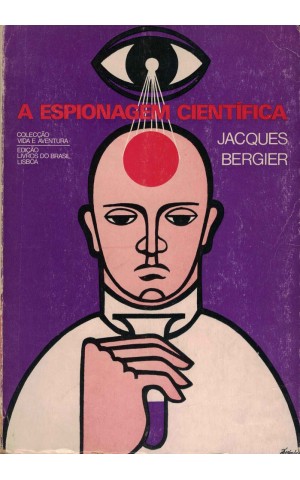 A Espionagem Científica | de Jacques Bergier