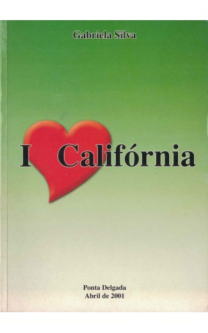 I Love Califórnia | de Gabriela Silva