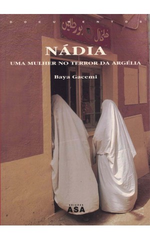 Nádia, Uma Mulher no Terror da Argélia | de Baya Gacemi