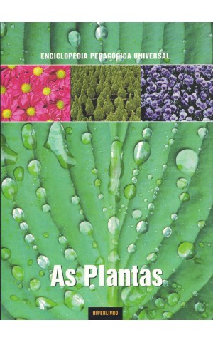 Enciclopédia Pedagógica Universal - As Plantas | de Maria Antonietta del Mono