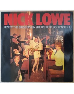 Nick Lowe | I Knew The Bride (When She Used to Rock'n'Roll) [Maxi-Single]