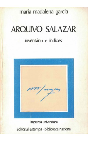Arquivo Salazar | de Maria Madalena Garcia