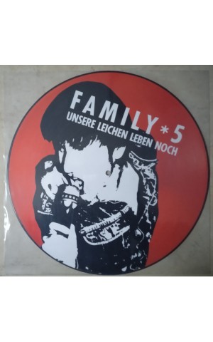 Family 5 | Unsere Leichen Leben Noch [LP]