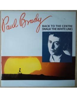 Paul Brady | Back To The Centre (Walk The White Line) [Maxi-Single]