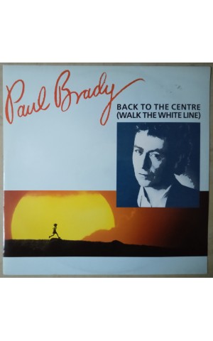 Paul Brady | Back To The Centre (Walk The White Line) [Maxi-Single]
