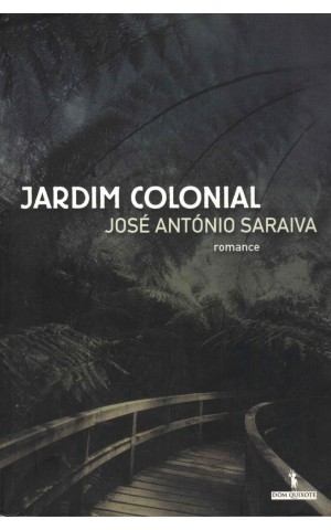 Jardim Colonial | de José António Saraiva