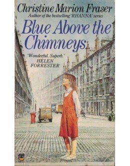 Blue Above the Chimneys | de Christine Marion Fraser