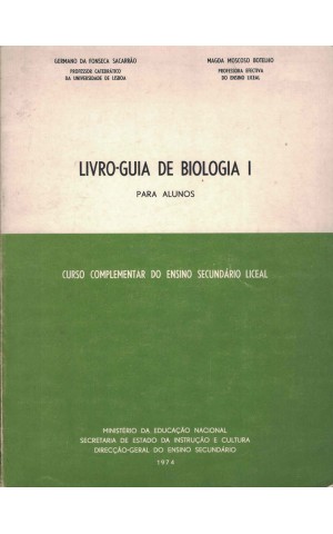 Livro-Guia de Biologia I para Alunos | de Germano da Fonseca Sacarrão e Magda Moscoso Botelho