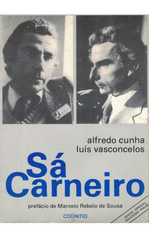 Sá Carneiro | de Alfredo Cunha e Luís Vasconcelos