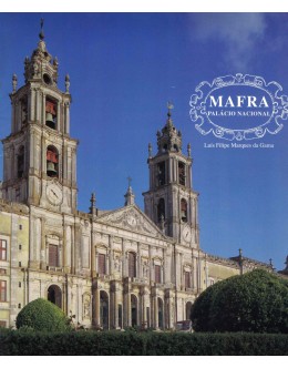 Mafra - Palácio Nacional | de Luís Filipe Marques da Gama