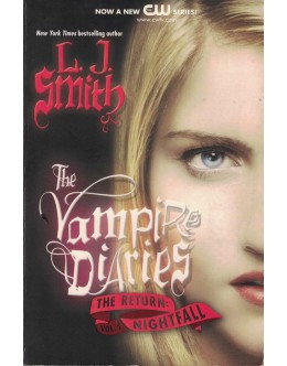 The Vampire Diaries: The Return Vol. 1 - Nightfall | de L. J. Smith