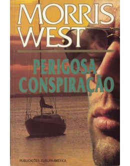 Perigosa Conspiração | de Morris West