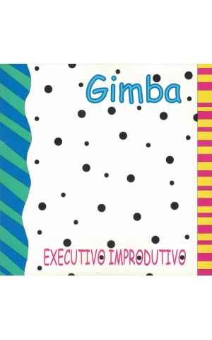 Gimba | Executivo Improdutivo [CD-Single]