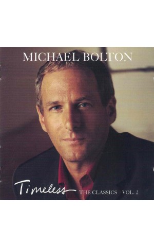 Michael Bolton | Timeless - The Classics Vol. 2 [CD]