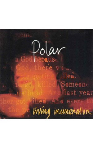 Polar | Living Incinerator [CD]