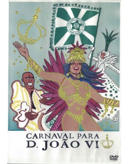 Carnaval Para D. João VI [DVD]
