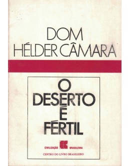 O Deserto é Fértil | de Dom Hélder Câmara