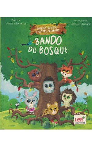 Bando do Bosque - Zunsuns, Rugidos e Outras Aventuras | de Renata Piatkowska