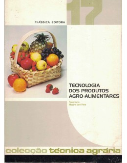 Tecnologia dos Produtos Agro-Alimentares | de Francisco Magro dos Reis