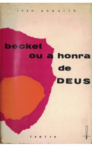 Becket ou a Honra de Deus | de Jean Anouilh