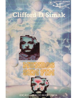 Mundos Sem Fim | de Clifford D. Simak