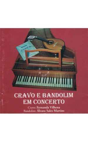 Fernanda Vilhena e Álvaro Sales Martins | Cravo e Bandolim em Concerto [CD]