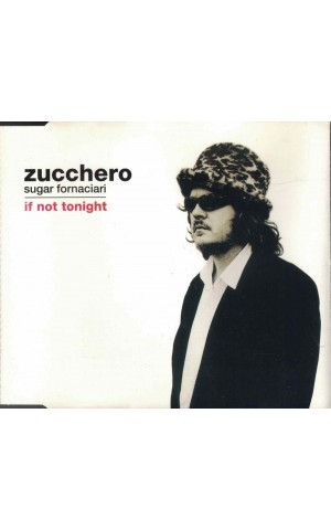 Zucchero | If Not Tonight [CD-Single]