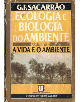 Ecologia e Biologia do Ambiente [2 Volumes] | de G. F. Sacarrão