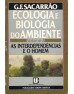 Ecologia e Biologia do Ambiente [2 Volumes] | de G. F. Sacarrão
