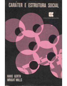 Caráter e Estrutura Social | de Hans Gerth e Wright Mills
