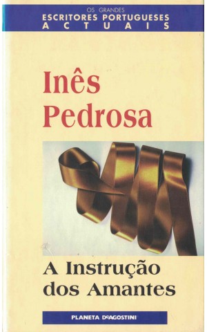 A Instrução dos Amantes | de Inês Pedrosa