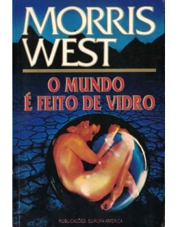 O Mundo é Feito de Vidro | de Morris West