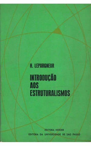 Introdução aos Estruturalismos | de H. Lepargneur