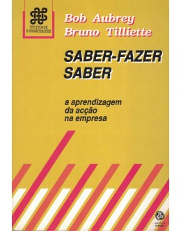 Saber-Fazer Saber | de Bob Aubrey e Bruno Tilliette