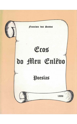 Ecos do Meu Enlêvo | de Francisco dos Santos