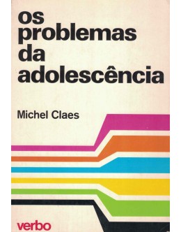 Os Problemas da Adolescência | de Michel Claes