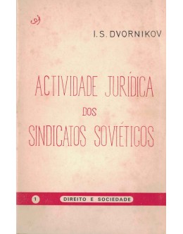 Actividade Jurídica dos Sindicatos Soviéticos | de I. S. Dvornikov