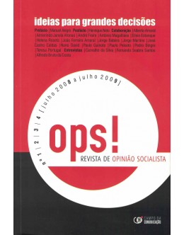 ops! - Revista de Opinião Socialista - N.º 1/2/3/4 - Julho de 2008 a Julho de 2009