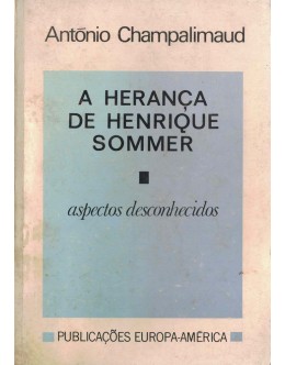 A Herança de Henrique Sommer | de António Champalimaud