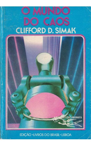 O Mundo do Caos | de Clifford D. Simak