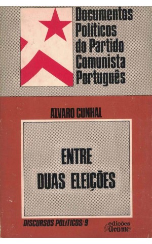 Entre Duas Eleições | de Álvaro Cunhal