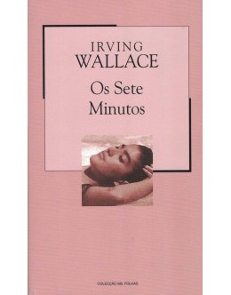 Os Sete Minutos | de Irving Wallace