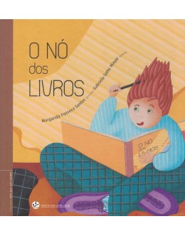 O Nó dos Livros | de Margarida Fonseca Santos e Gabriela Sotto Mayor