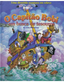 O Capitão Bobi em Busca de Tesouros | de Linda Birkinshaw