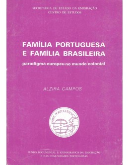 Família Portuguesa e Família Burguesa: Paradigma Europeu no Mundo Colonial | de Alzira Campos