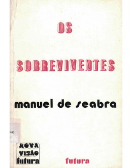 Os Sobreviventes | de Manuel de Seabra