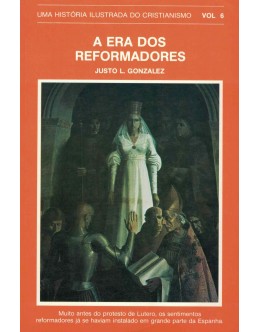 A Era dos Reformadores | de Justo L. Gonzalez