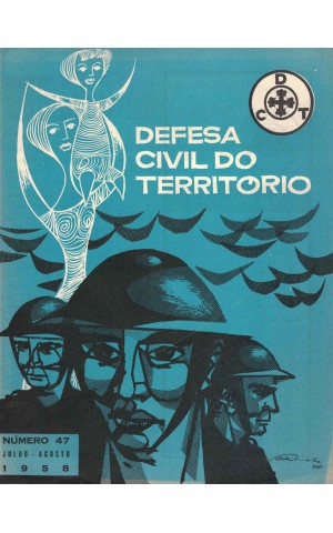 Defesa Civil do Território - N.º 47 - Julho-Agosto de 1958