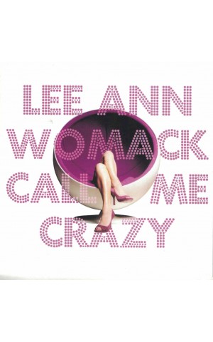 Lee Ann Womack | Call Me Crazy [CD]