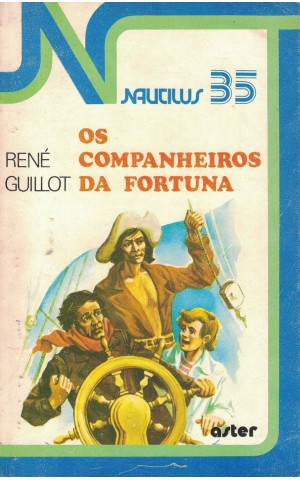 Os Companheiros da Fortuna | de René Guillot